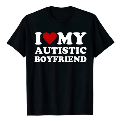 I Love My Girlfriend/Boyfriend Tee